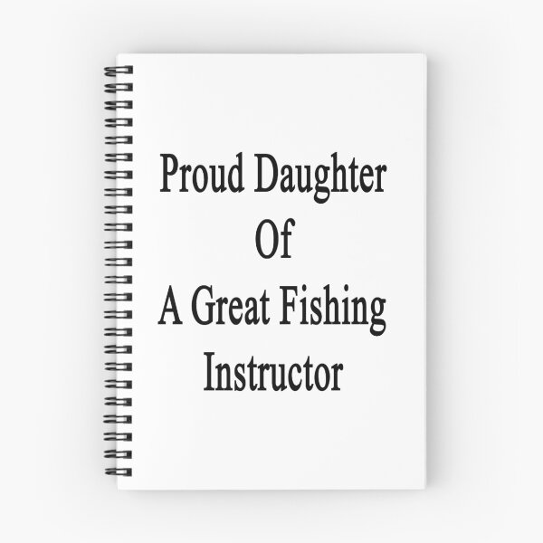 Item preview, Proud Daughter Of Fishing Instructor  designed and sold by supernova23.
