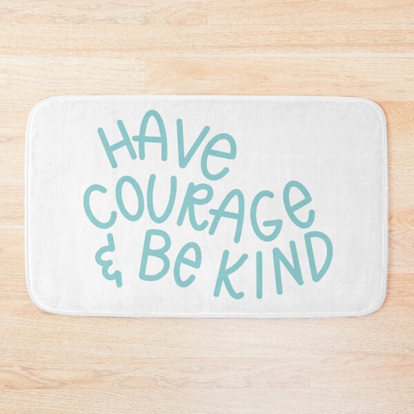 Item preview, Have courage and be kind quote designed and sold by Campbell Bryant.