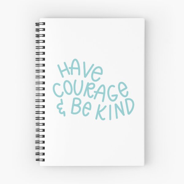 Item preview, Have courage and be kind quote designed and sold by Campbell Bryant.
