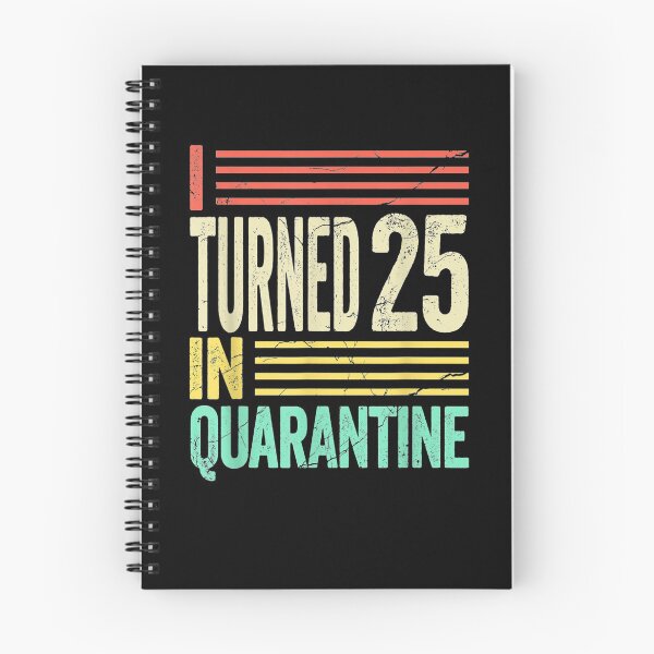 Item preview, I Turned 25 In Quarantine I Party On My Own designed and sold by aguilaro.