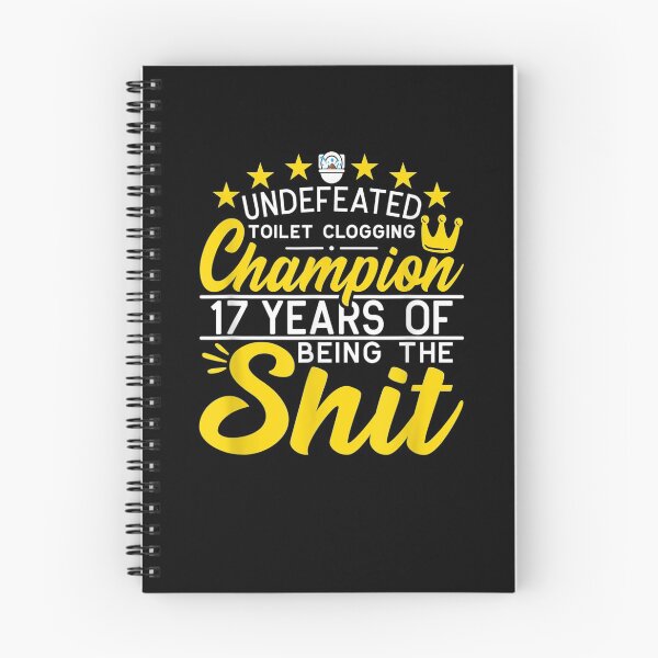 Item preview, Funny I Undefeated Toilet Clogging Champion I 17th Birthday designed and sold by aguilaro.
