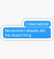 Stupid Thing Sticker