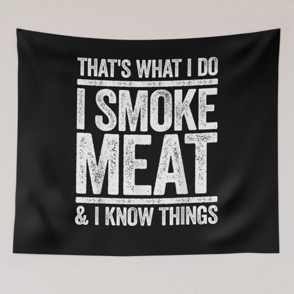 Item preview, That's What I Do I Smoke Meat And I Know Things Bbq designed and sold by aguilaro.