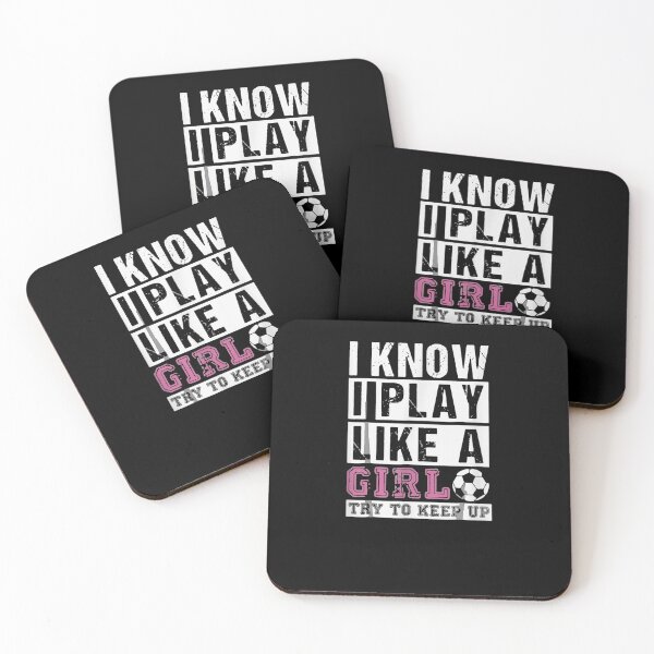 Item preview, I Know I Play Like A Girl Try To Keep Up Usa Soccer designed and sold by aguilaro.