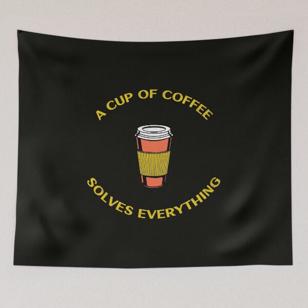 Item preview, A Cup Of Coffee Solves Everything designed and sold by StoaMart.