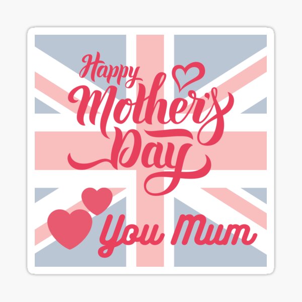 "Happy Mothers Day in UK Mum" Sticker for Sale by DigitalSantino