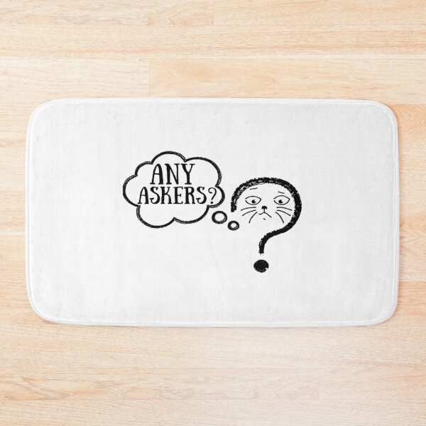 Item preview, Any Askers Cat Saying designed and sold by mewsis.