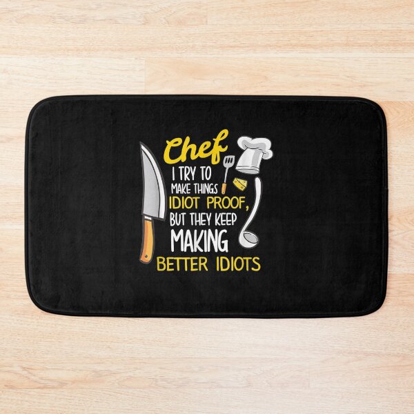 Item preview, They Keep Making Better Idiots Chef Cook Cooking designed and sold by aguilaro.