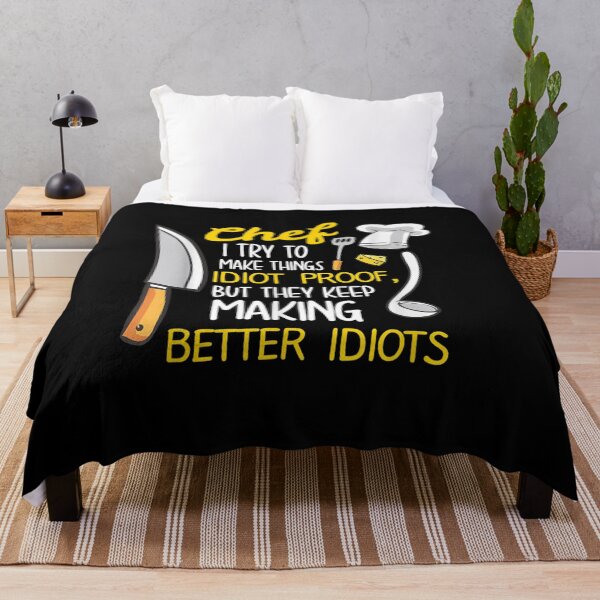 Item preview, They Keep Making Better Idiots Chef Cook Cooking designed and sold by aguilaro.