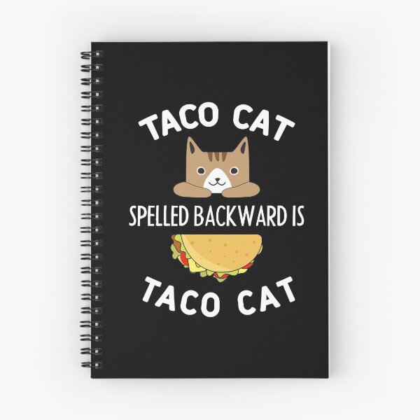 Item preview, Taco Cat Spelled Backward Is Taco Cat designed and sold by silverhexagon.