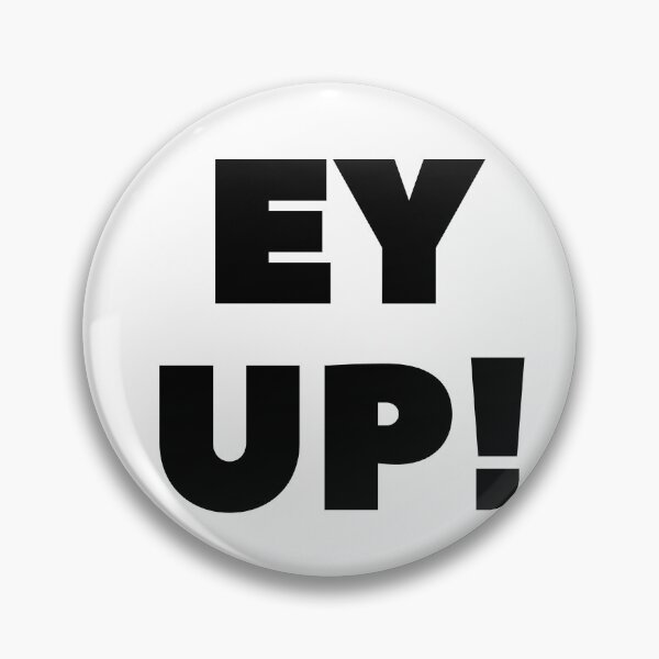 Item preview, Ey Up! design black designed and sold by ImpPrintsArt.