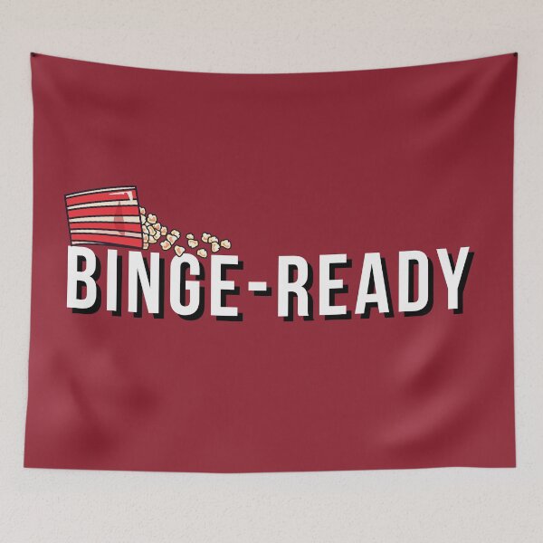 Item preview, Binge ready designed and sold by getyourvibeon.