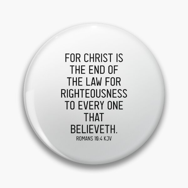 Item preview, Romans 10:4 KJV designed and sold by Logosdesignshop.