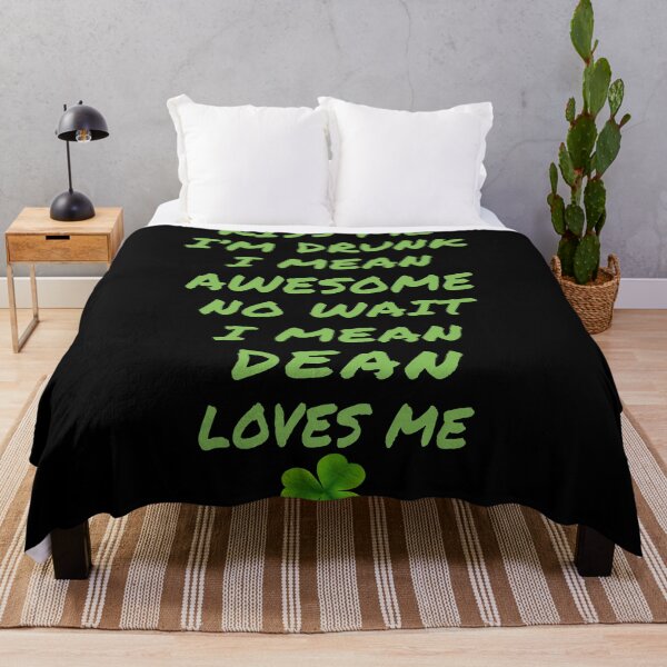 Item preview, Kiss Me I'm Drunk I Mean Awesome No Wait I Mean Dean Loves Me designed and sold by TD74s.