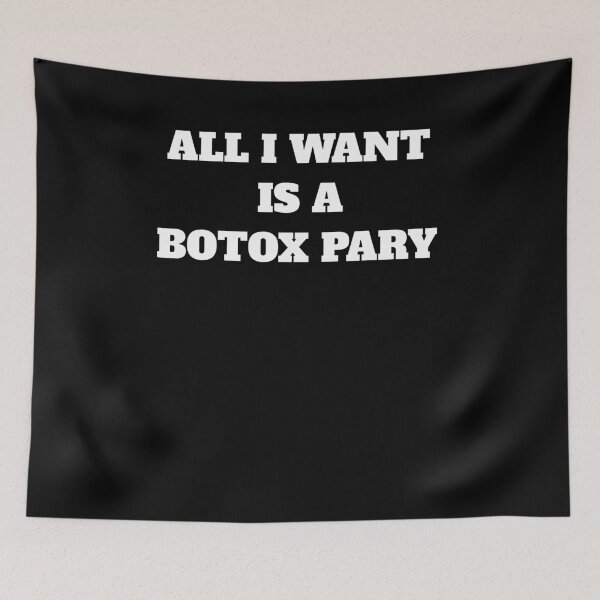 Item preview, All i want is a botox party plastic surgery designed and sold by Jeangel97.