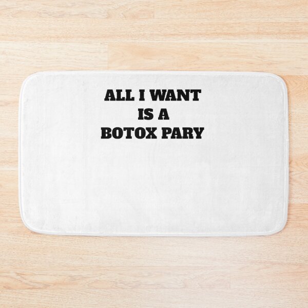 Item preview, All i want is a botox party plastic surgery designed and sold by Jeangel97.