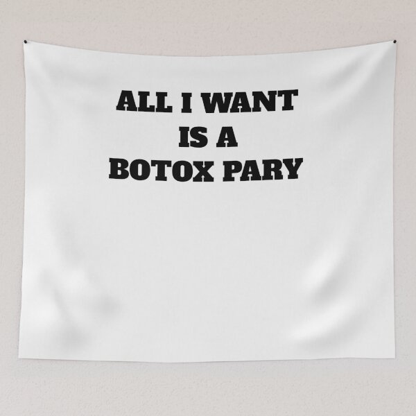 Item preview, All i want is a botox party plastic surgery designed and sold by Jeangel97.