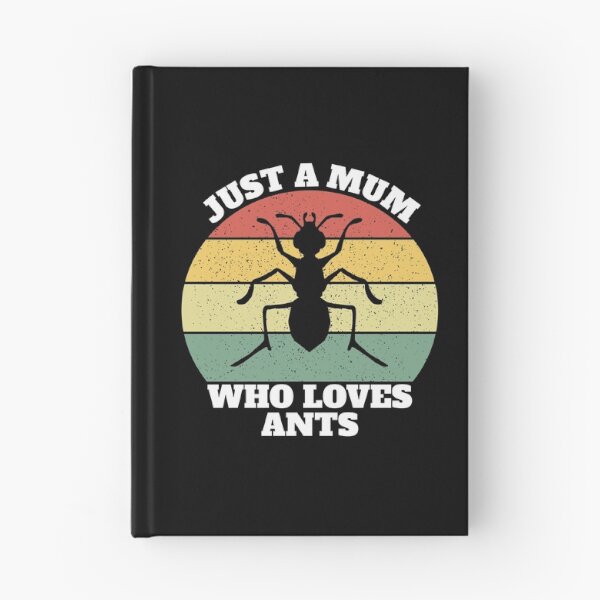 Item preview, Just A Mum Who Loves Ants designed and sold by Salvadax.