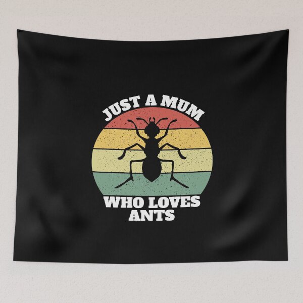 Item preview, Just A Mum Who Loves Ants designed and sold by Salvadax.