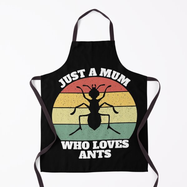 Item preview, Just A Mum Who Loves Ants designed and sold by Salvadax.