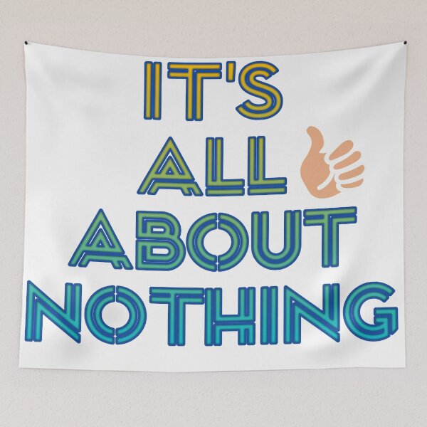 Item preview, All about nothing designed and sold by AldrinElepano.