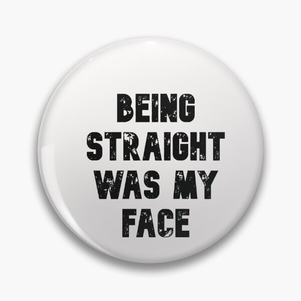 Item preview, Being straight was my phase designed and sold by Lakki-s.