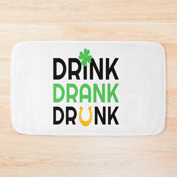 Item preview, funny  Happy saint patrick day Drink drank drunk for men and women  designed and sold by TheFlipRepublic.
