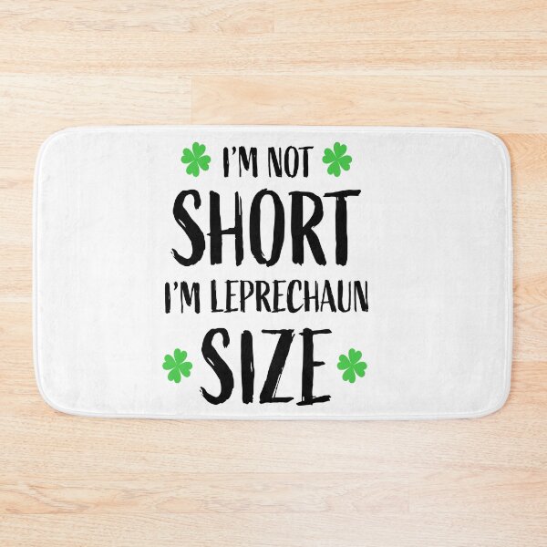 Item preview, Happy saint patrick day I am not short i am leprechaun size for men and women designed and sold by TheFlipRepublic.