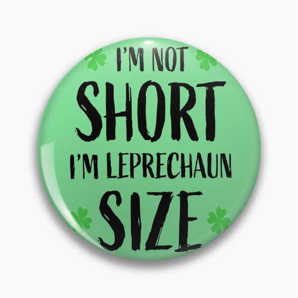 Item preview, Happy saint patrick day I am not short i am leprechaun size for men and women designed and sold by TheFlipRepublic.