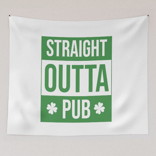 Item preview, Happy saint patrick Straight outta pub for men for women designed and sold by TheFlipRepublic.