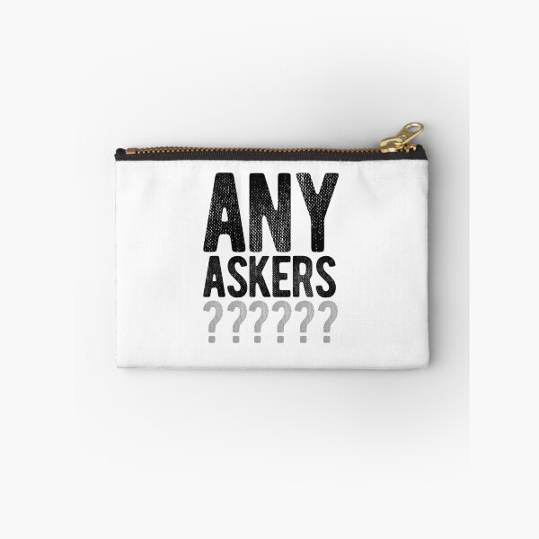 Item preview, Any Askers? designed and sold by Zentropik.