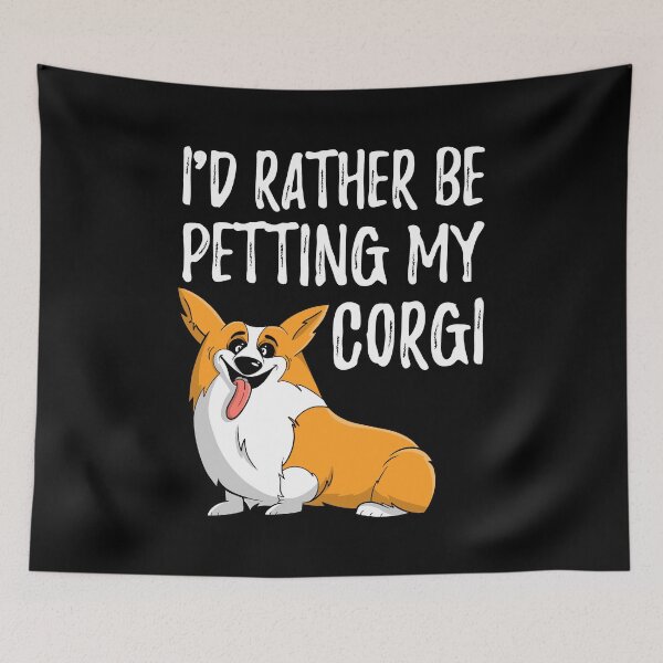 Item preview, Id Rather Be Petting My Corgi Graphic designed and sold by wdyoungblood.