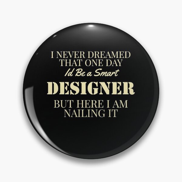 Item preview, I never dreamed that one day I'd be a smart designer! designed and sold by zombiesmasher.