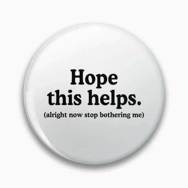 Item preview, Hope This Helps designed and sold by allysmar.