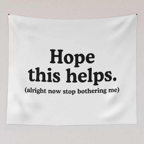 Item preview, Hope This Helps designed and sold by allysmar.