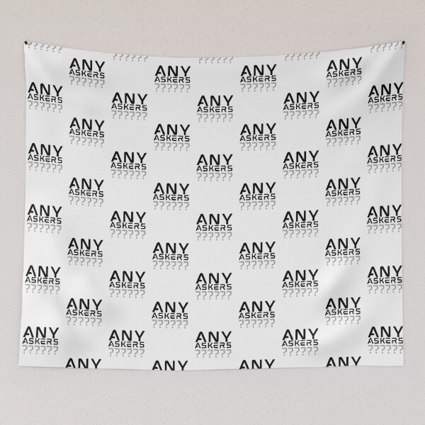 Item preview, Any Askers? designed and sold by Zentropik.