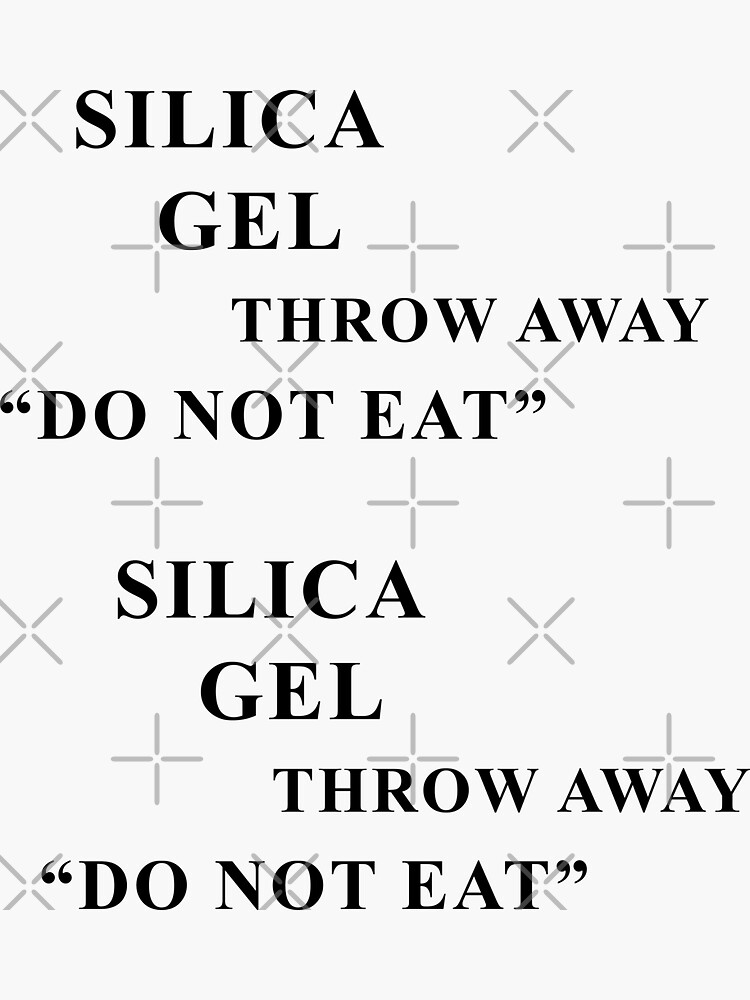 "Silica Gel Throw away Do not eat" Sticker for Sale by aviparshan