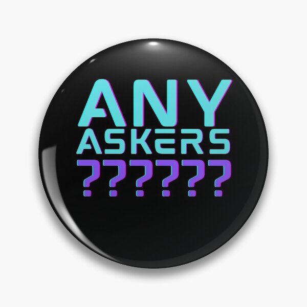 Item preview, Any Askers? designed and sold by Zentropik.