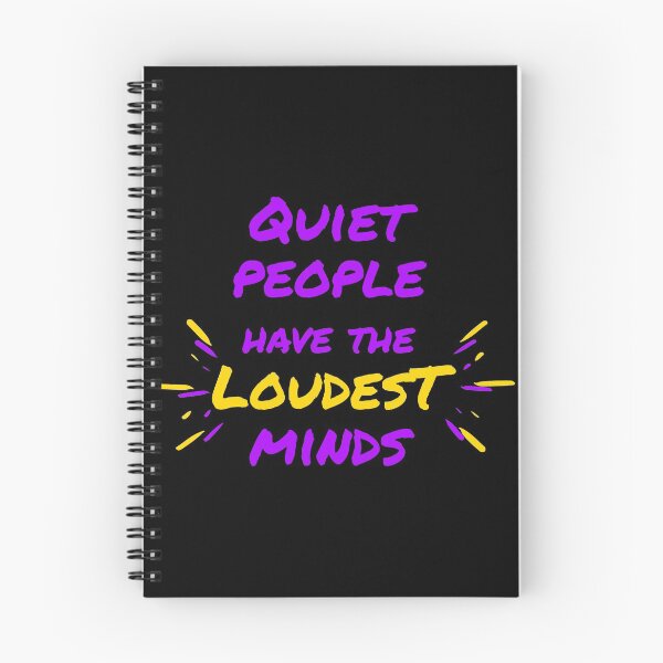 Item preview, Quiet People Have the Loudest Minds designed and sold by ThingsForFun.