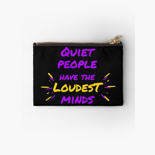Item preview, Quiet People Have the Loudest Minds designed and sold by ThingsForFun.