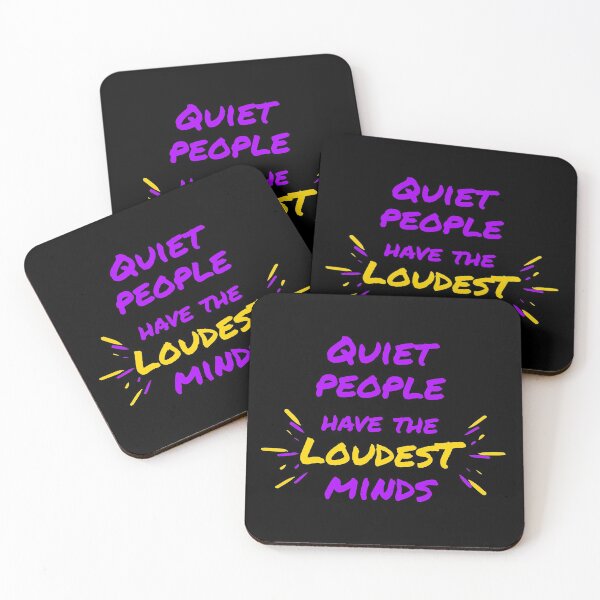 Item preview, Quiet People Have the Loudest Minds designed and sold by ThingsForFun.