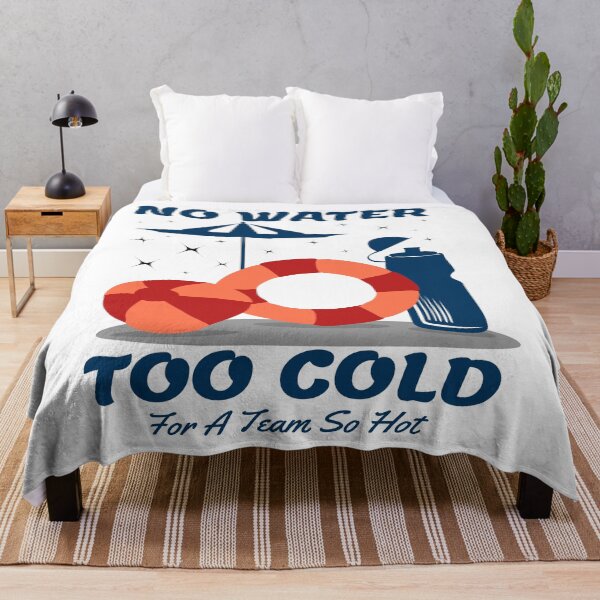 Item preview, Funny Swimming team  sayings , No Water To Cold for A Team so Hot designed and sold by remonss.