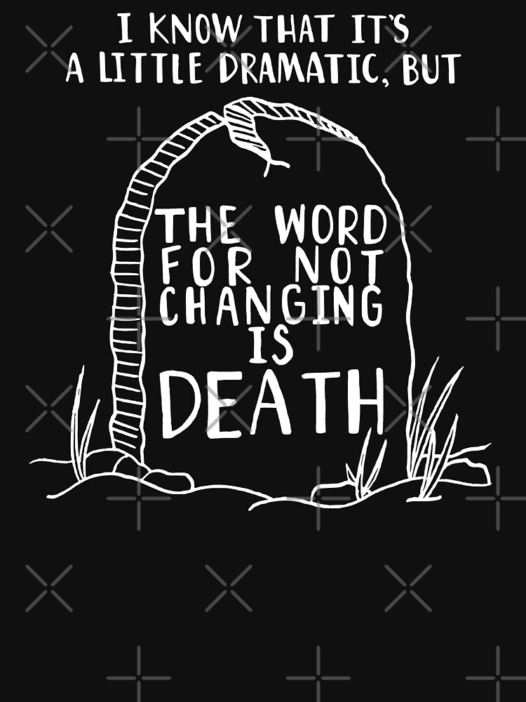  The Word For Not Changing Is Death Pat The Bunny Lyric T shirt For 