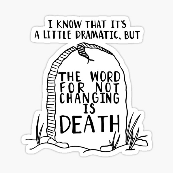 The Word For Not Changing Is Death Pat The Bunny Lyric Sticker For 