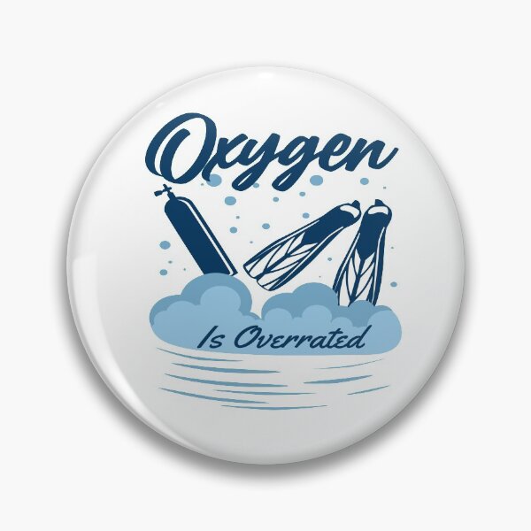 Item preview, Funny Swimming  sayings , Oxygen is Overrated designed and sold by remonss.