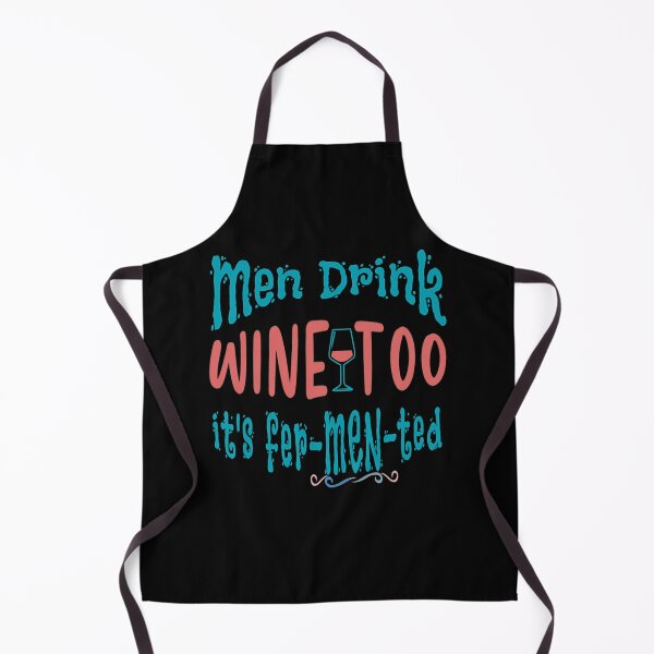 Artikelvorschau, Lustige sarkastische Wortspiel Männer Wein trinken fermentiert entworfen und verkauft von hempress.