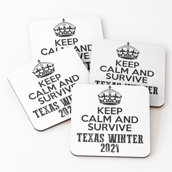 Item preview, Keep Calm And Survive Texas Winter 2021 blizzard designed and sold by Mesyo.