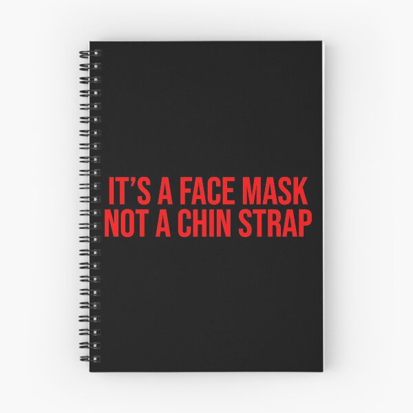 Item preview, It's A Face Mask Not A Chin Strap Hilarious designed and sold by Sour Soul.