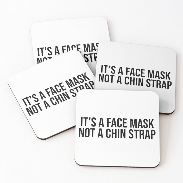 Item preview, It's A Face Mask Not A Chin Strap Coronavirus designed and sold by Sour Soul.
