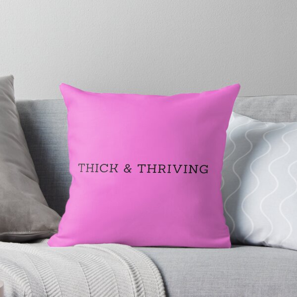 Item preview, Thick & Thriving Body Quote designed and sold by JustAMillenial -.